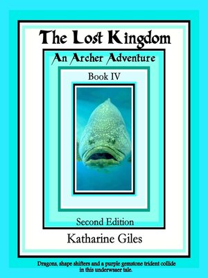 cover image of The Lost Kingdom, an Archer Adventure, Book 4